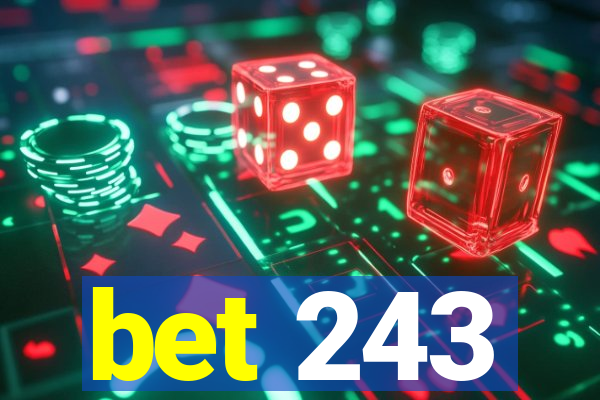 bet 243